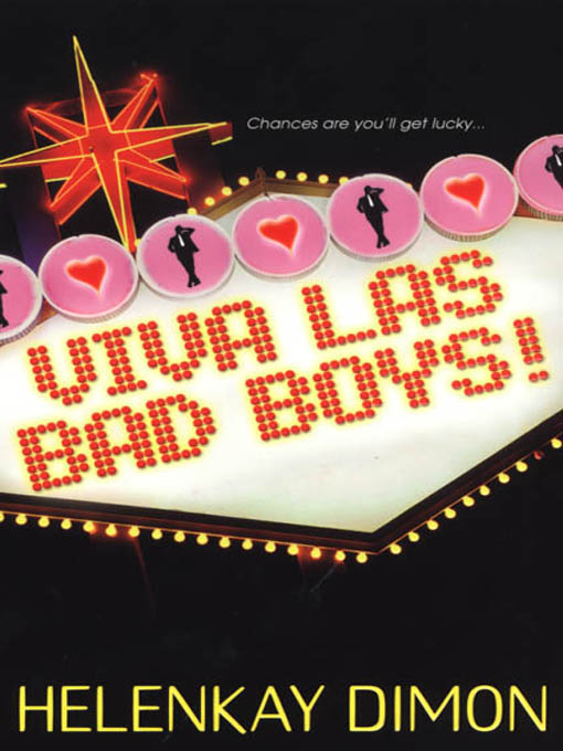 Title details for Viva Las Bad Boys! by Helenkay Dimon - Available